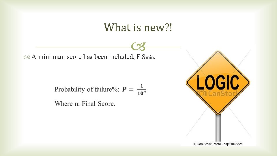 What is new? ! A minimum score has been included, F. Smin. What is new? ! A minimum score has been included, F. Smin.