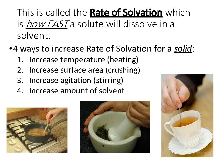 This is called the Rate of Solvation which is how FAST a solute will