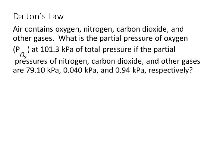 Dalton’s Law • 