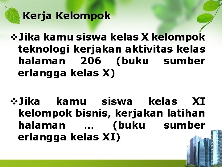 Kerja Kelompok v. Jika kamu siswa kelas X kelompok teknologi kerjakan aktivitas kelas halaman