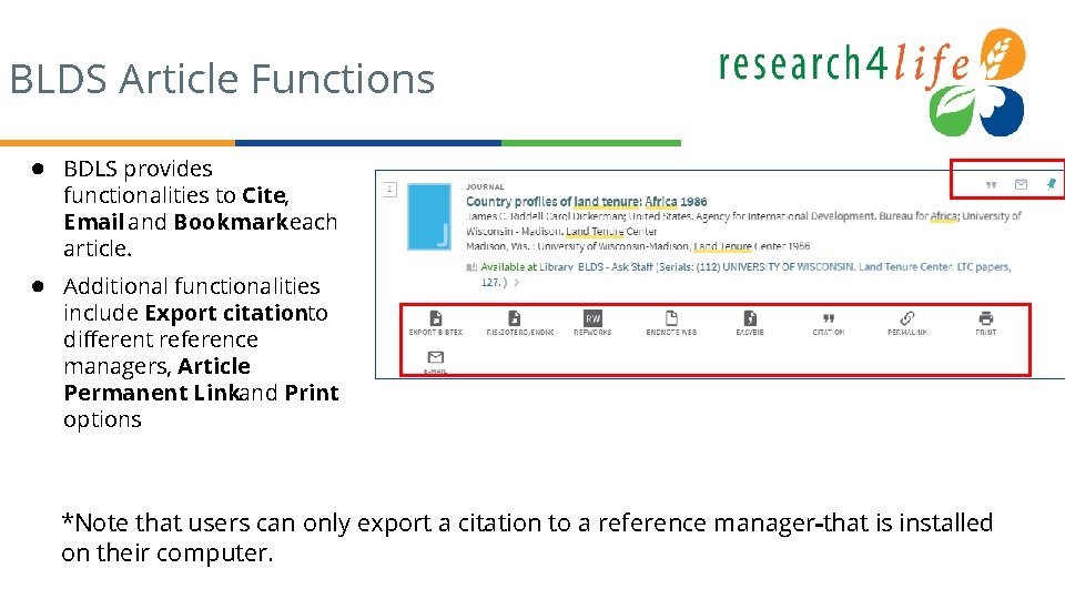 BLDS Article Functions ● BDLS provides functionalities to Cite, Email and Bookmark each article.