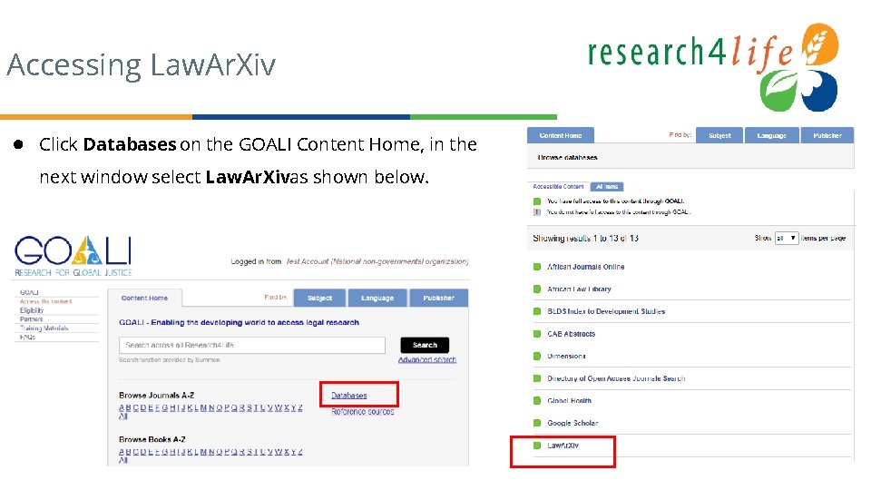 Accessing Law. Ar. Xiv ● Click Databases on the GOALI Content Home, in the