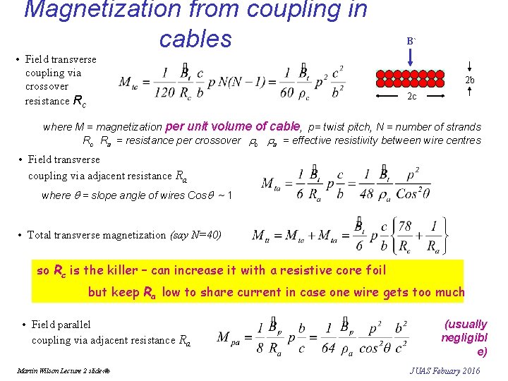 Magnetization from coupling in cables • Field transverse coupling via crossover resistance Rc B`