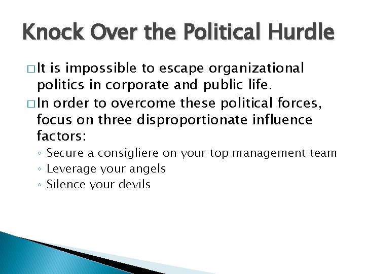 Knock Over the Political Hurdle � It is impossible to escape organizational politics in