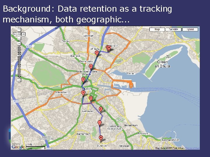 Background: Data retention as a tracking mechanism, both geographic. . . 