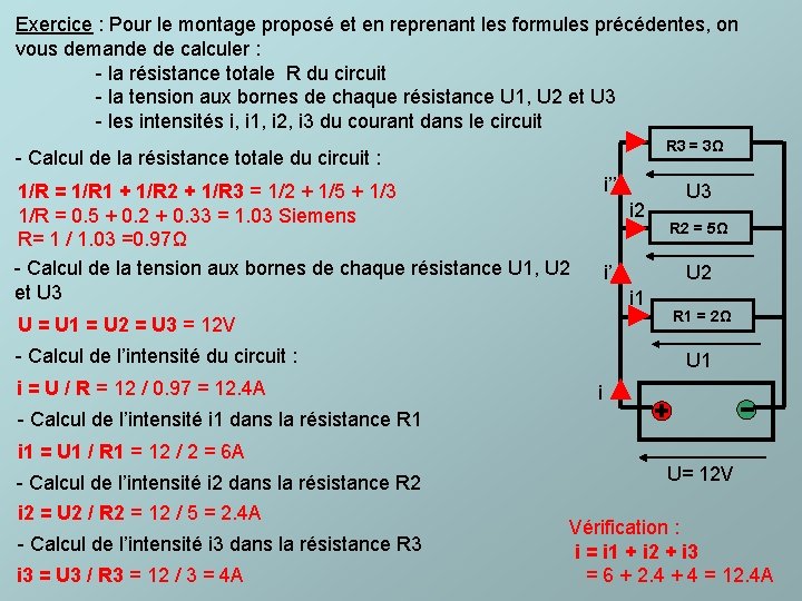 Exercice : Pour le montage proposé et en reprenant les formules précédentes, on vous