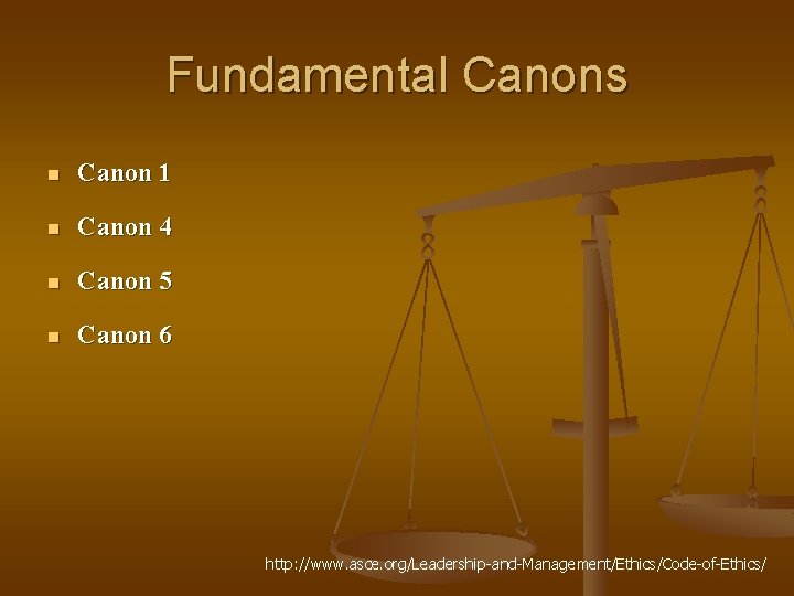 Fundamental Canons n Canon 1 n Canon 4 n Canon 5 n Canon 6