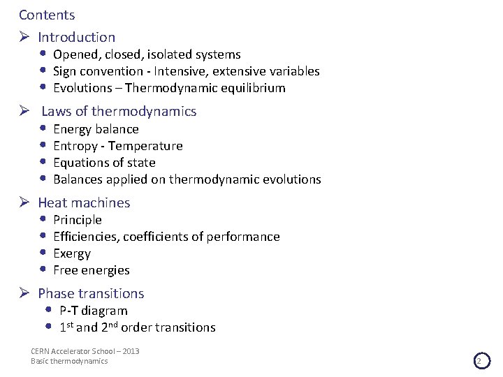 Contents Ø Introduction • Opened, closed, isolated systems • Sign convention - Intensive, extensive