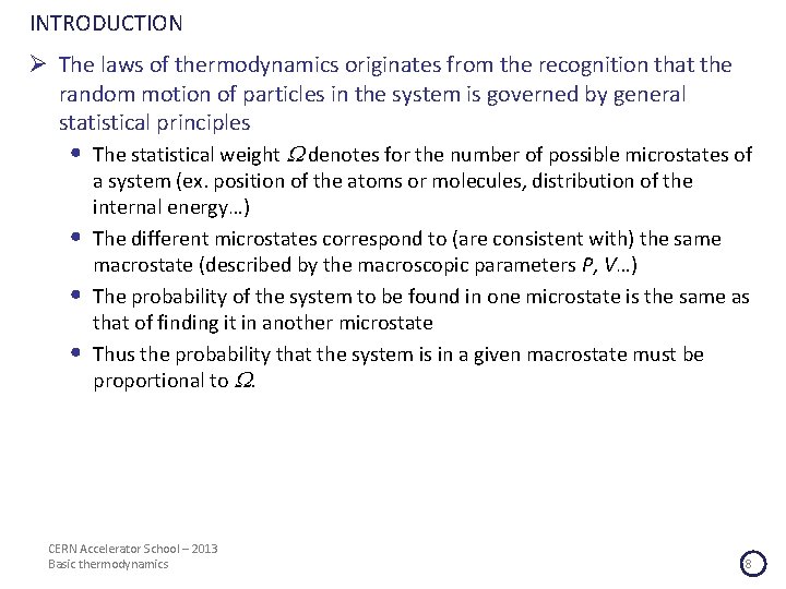 INTRODUCTION Ø The laws of thermodynamics originates from the recognition that the random motion