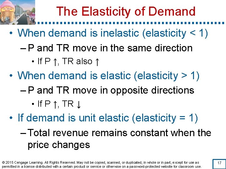 The Elasticity of Demand • When demand is inelastic (elasticity < 1) – P