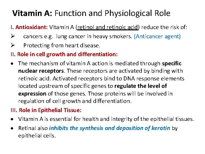 Vitamin A: Function and Physiological Role I. Antioxidant: Vitamin A (retinol and retinoic acid)