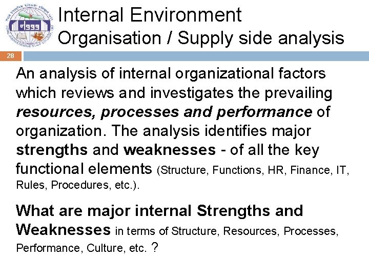 Internal Environment Organisation / Supply side analysis 28 An analysis of internal organizational factors