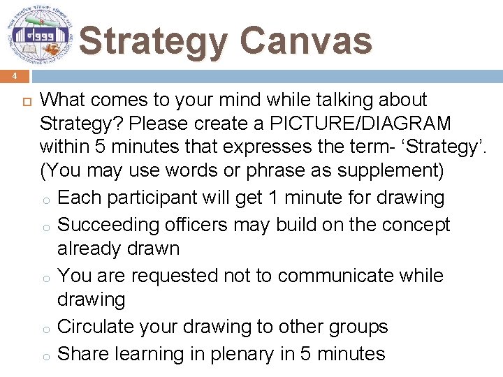 Strategy Canvas 4 What comes to your mind while talking about Strategy? Please create