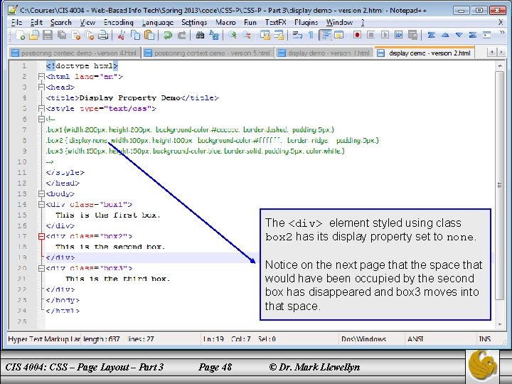 The <div> element styled using class box 2 has its display property set to