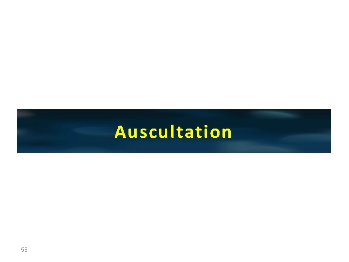 Auscultation 58 