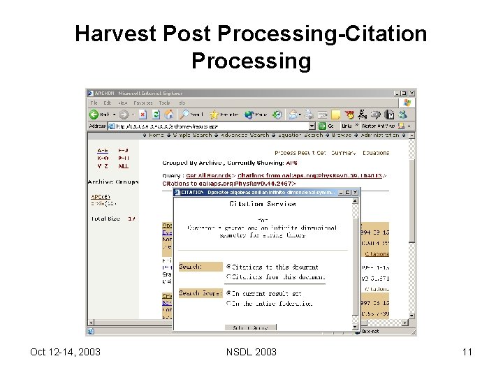 Harvest Post Processing-Citation Processing Oct 12 -14, 2003 NSDL 2003 11 