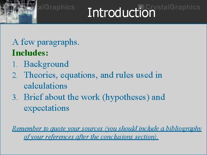 Introduction A few paragraphs. Includes: 1. Background 2. Theories, equations, and rules used in