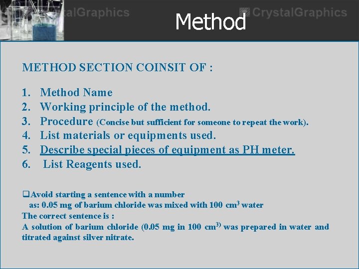 Method METHOD SECTION COINSIT OF : 1. 2. 3. 4. 5. 6. Method Name