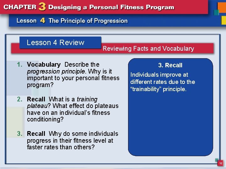 Lesson 4 Reviewing Facts and Vocabulary 1. Vocabulary Describe the progression principle. Why is