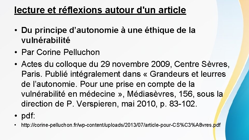 lecture et réflexions autour d'un article • Du principe d’autonomie à une éthique de