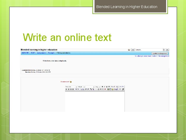 Blended Learning in Higher Education Write an online text 