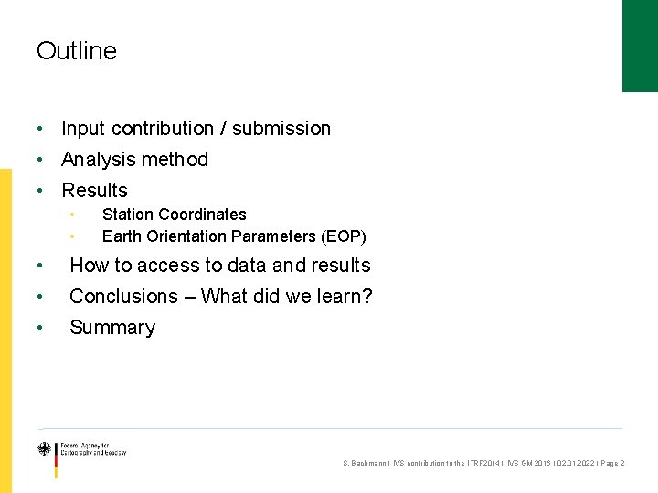 Outline • Input contribution / submission • Analysis method • Results • • Station