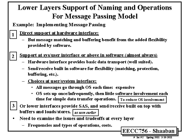 Lower Layers Support of Naming and Operations For Message Passing Model Example: Implementing Message