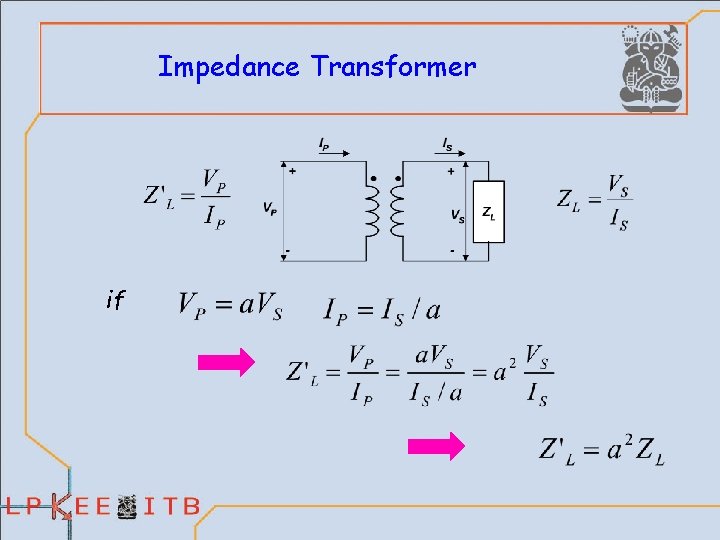 Impedance Transformer if 