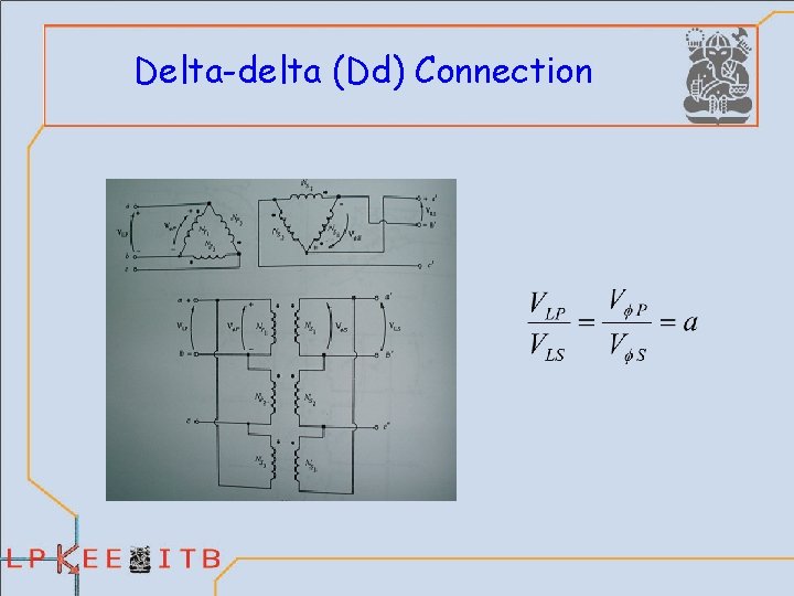 Delta-delta (Dd) Connection 