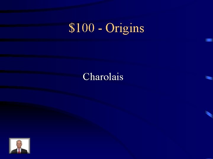 $100 - Origins Charolais 