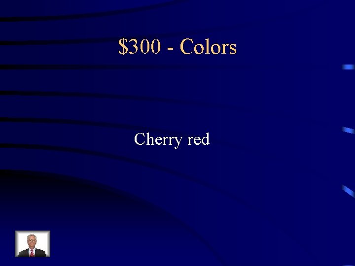 $300 - Colors Cherry red 