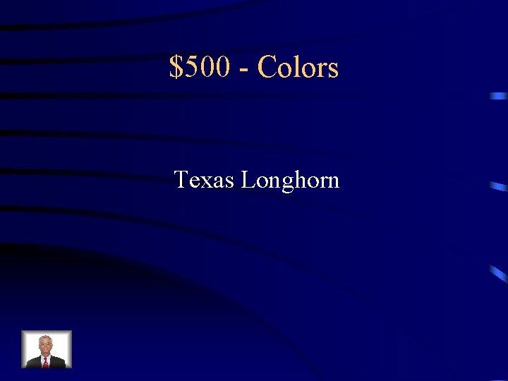 $500 - Colors Texas Longhorn 