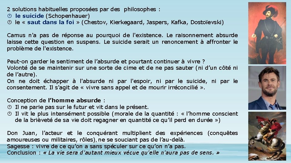 2 solutions habituelles proposées par des philosophes : le suicide (Schopenhauer) le « saut