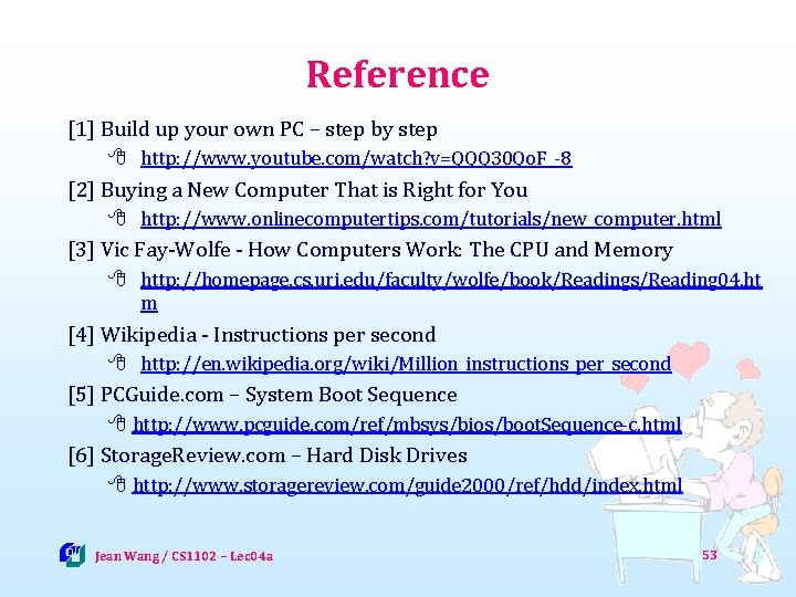 Reference [1] Build up your own PC – step by step 8 http: //www.