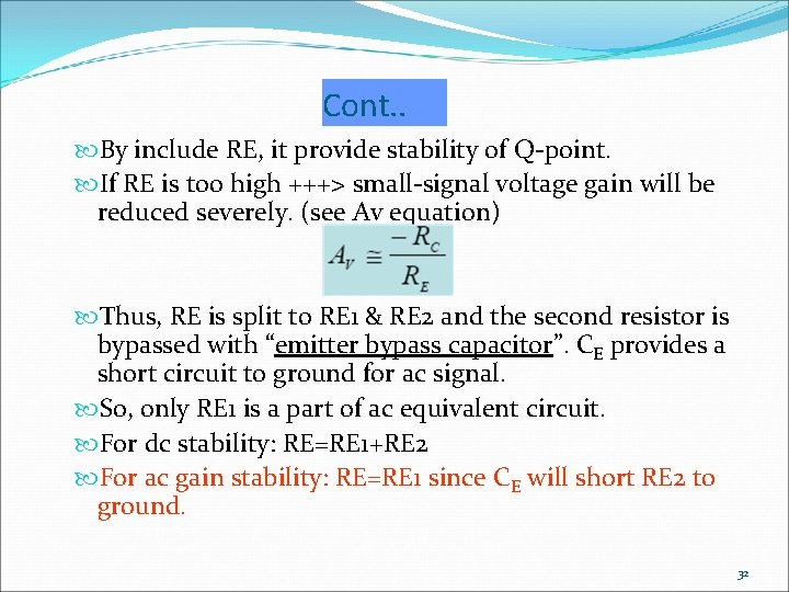 Cont. . By include RE, it provide stability of Q-point. If RE is too