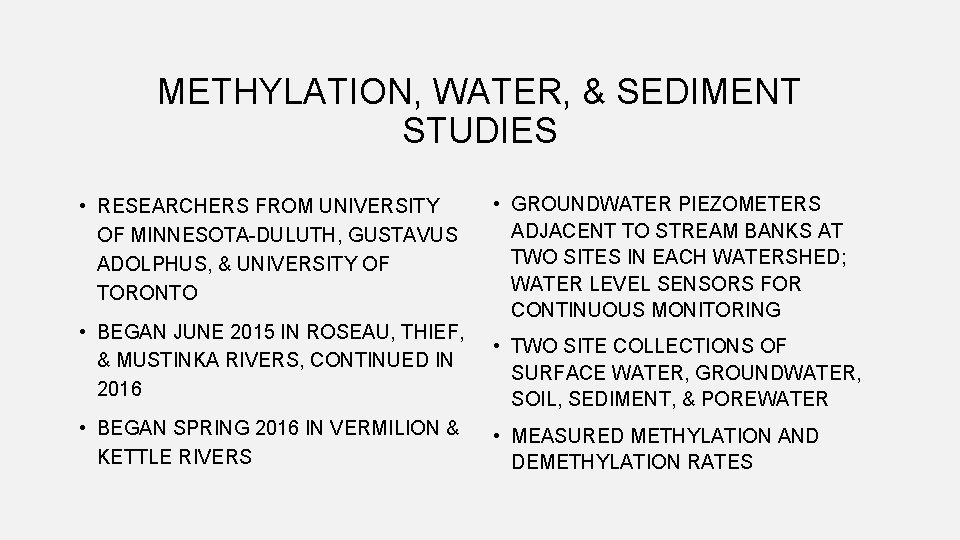 METHYLATION, WATER, & SEDIMENT STUDIES • RESEARCHERS FROM UNIVERSITY OF MINNESOTA-DULUTH, GUSTAVUS ADOLPHUS, &