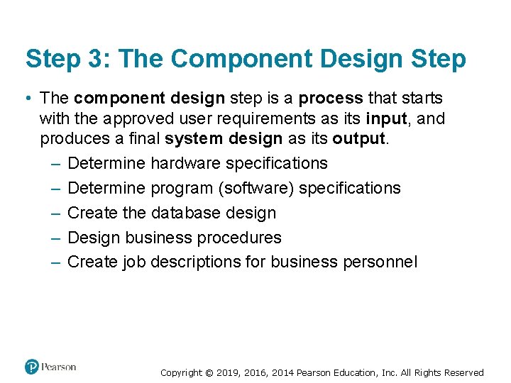 Step 3: The Component Design Step • The component design step is a process