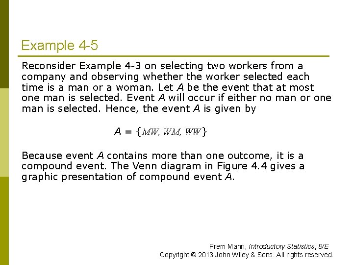 Example 4 -5 Reconsider Example 4 -3 on selecting two workers from a company