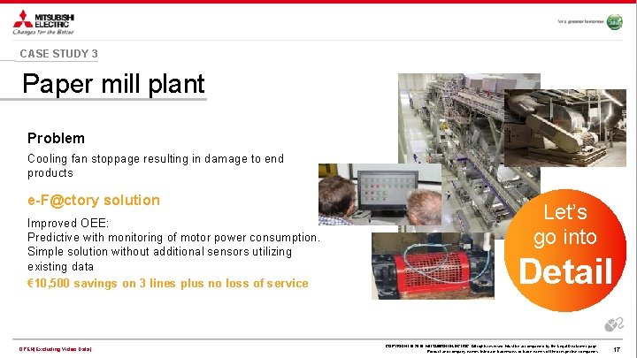 CASE STUDY 3 Paper mill plant Problem Cooling fan stoppage resulting in damage to