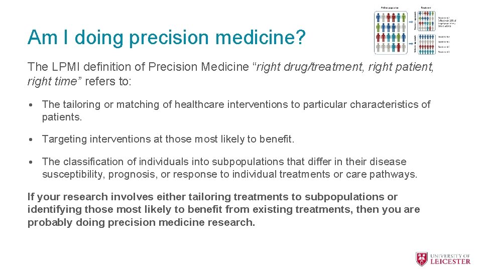 Am I doing precision medicine? The LPMI definition of Precision Medicine “right drug/treatment, right