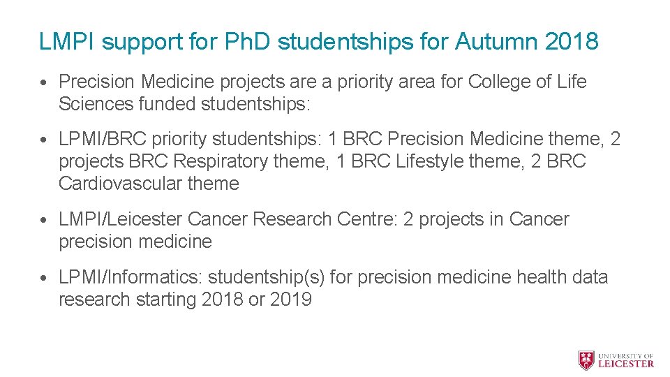 LMPI support for Ph. D studentships for Autumn 2018 • Precision Medicine projects are