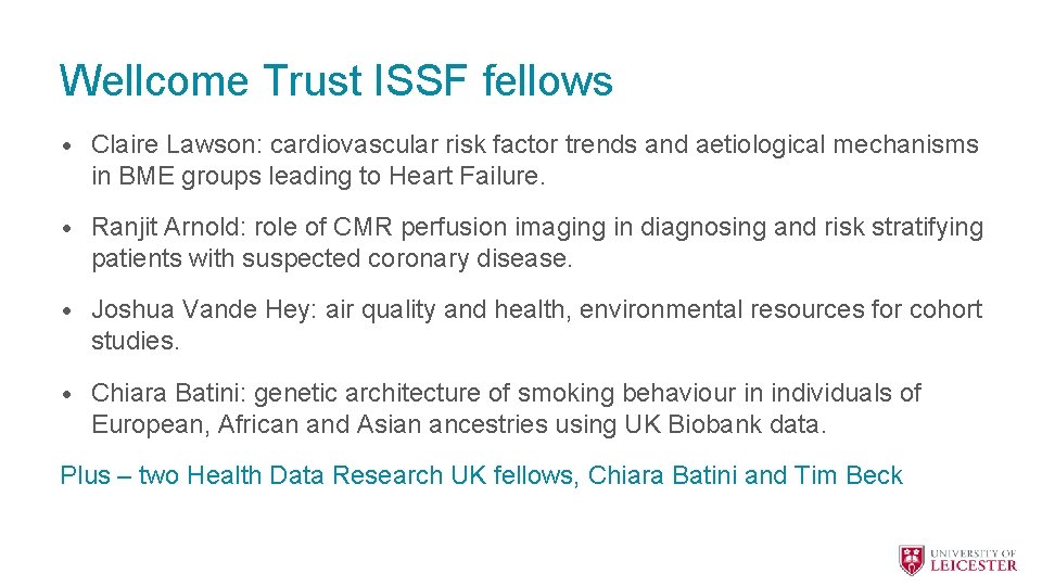 Wellcome Trust ISSF fellows • Claire Lawson: cardiovascular risk factor trends and aetiological mechanisms