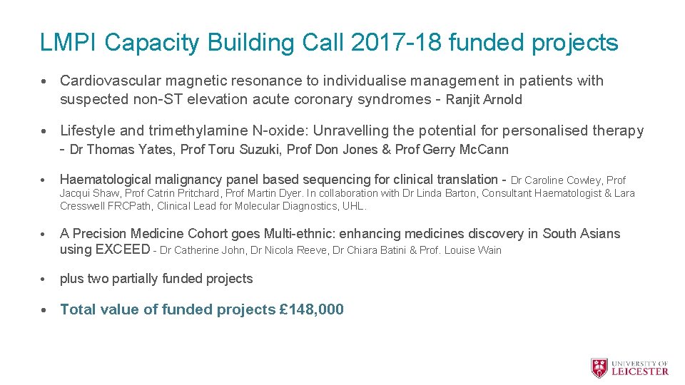 LMPI Capacity Building Call 2017 -18 funded projects • Cardiovascular magnetic resonance to individualise