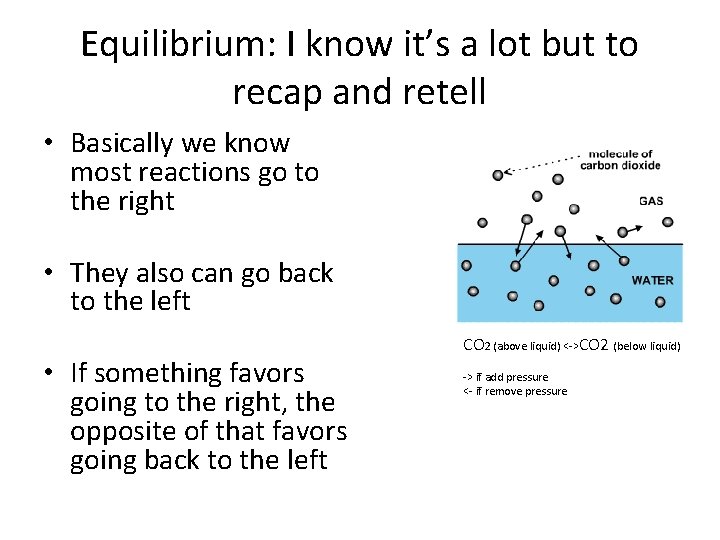 Equilibrium: I know it’s a lot but to recap and retell • Basically we