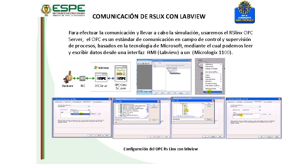 COMUNICACIÓN DE RSLIX CON LABVIEW Para efectuar la comunicación y llevar a cabo la