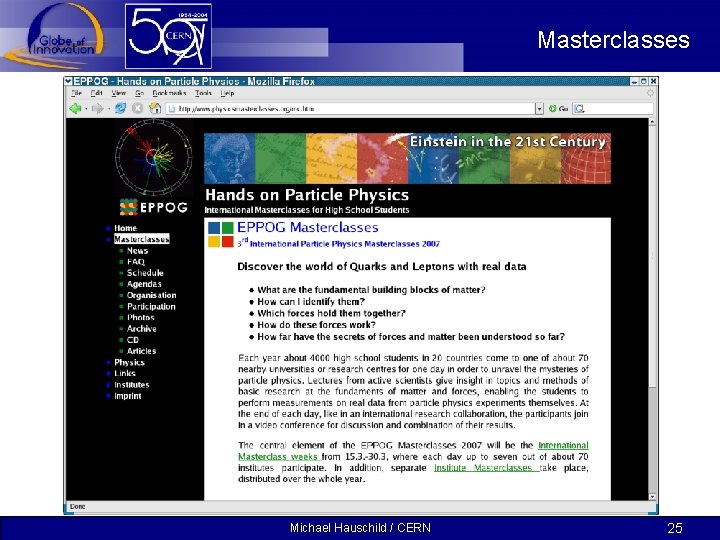 Masterclasses Michael Hauschild / CERN 25 