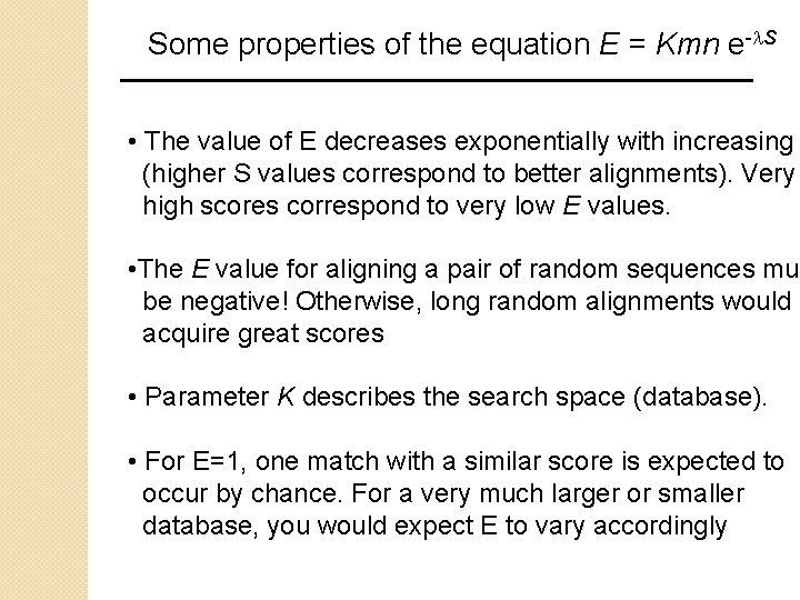 Some properties of the equation E = Kmn e-l. S • The value of