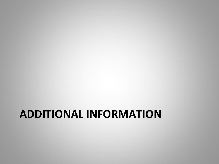 ADDITIONAL INFORMATION 