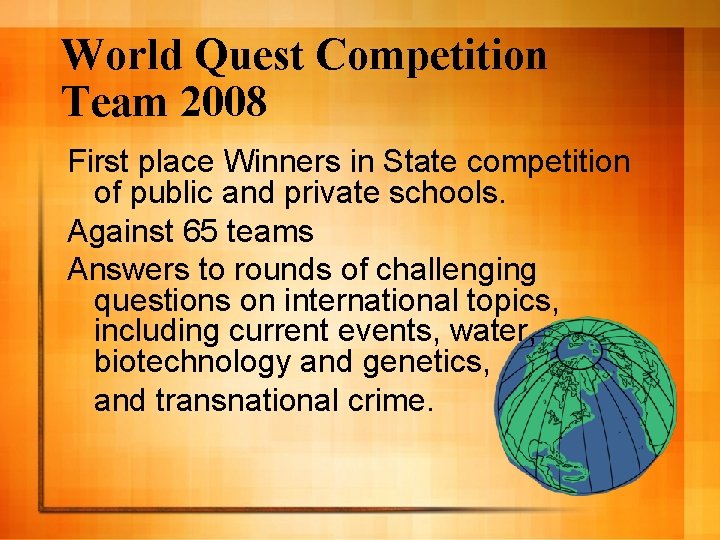 World Quest Competition Team 2008 First place Winners in State competition of public and