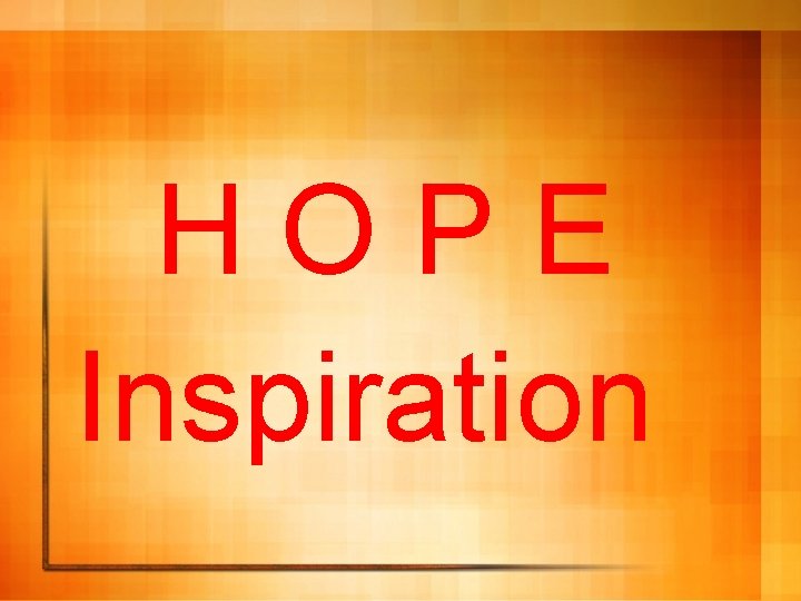 HOPE Inspiration 